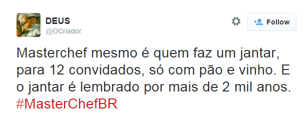 Perfil no Twitter O Criador aproveita para fazer piada com o MasterChef