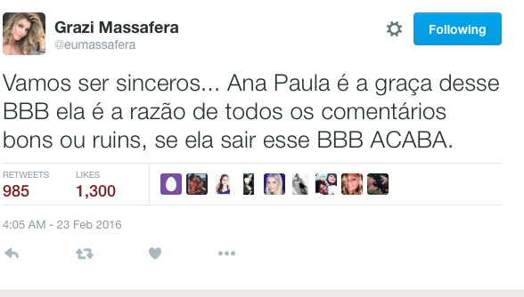 Estrela do reality: a atriz e ex-BBB Grazi Massafera escreveu no Twitter que o programa vai perder a graça se Ana Paula for eliminada do BBB16
