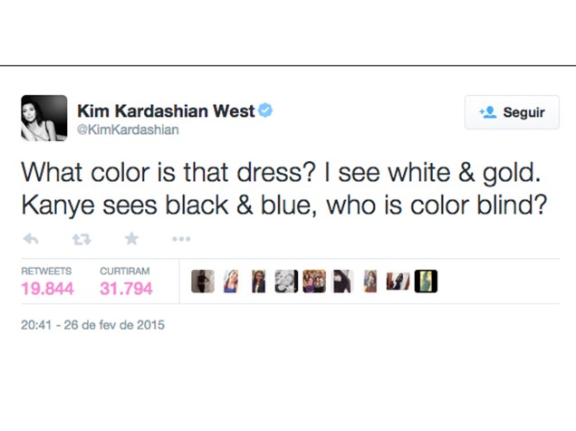 No twitter da Kim Kardashian: Que cor é esse vestido? Eu vejo branco e dourado, Kanye vê preto e azul, quem é daltônico?