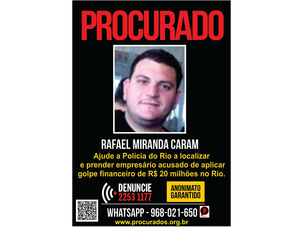 Rafael Miranda Caram é procurado pela polícia do Rio de Janeiro