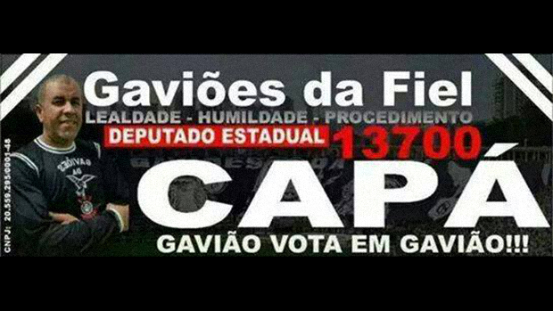 Propaganda do candidato a deputado federal Capá, acusado de envolvimento da morte de um torcedor do Palmeiras