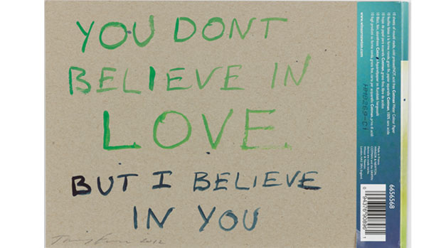 Obra de Tracey Emin integrande da exposição <em>You Dont Believe in Love But I Believe in You</em> Obra de Tracey Emin integrande da exposição <em>You Dont Believe in Love But I Believe in You</em>