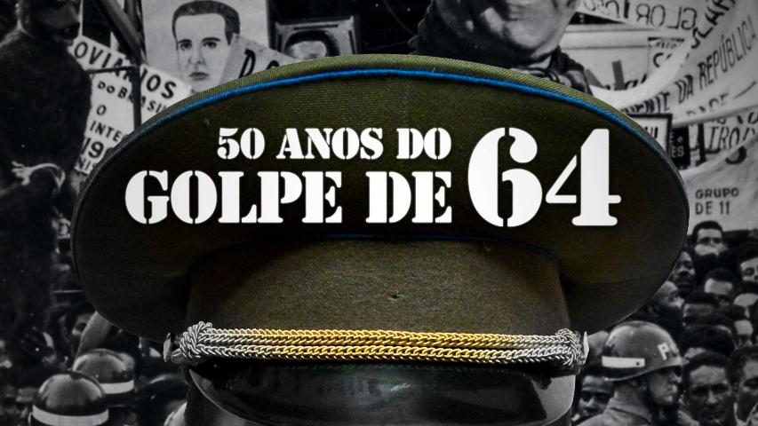 Os 50 anos do golpe de 1964