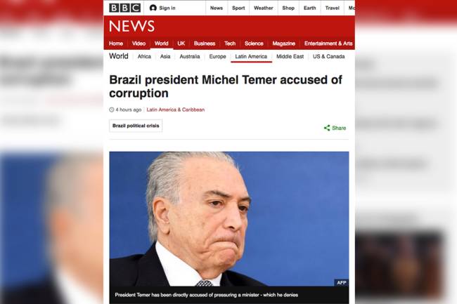 BBC - Repercussão internacional sobre a acusação de corrupção envolvendo Michel Temer