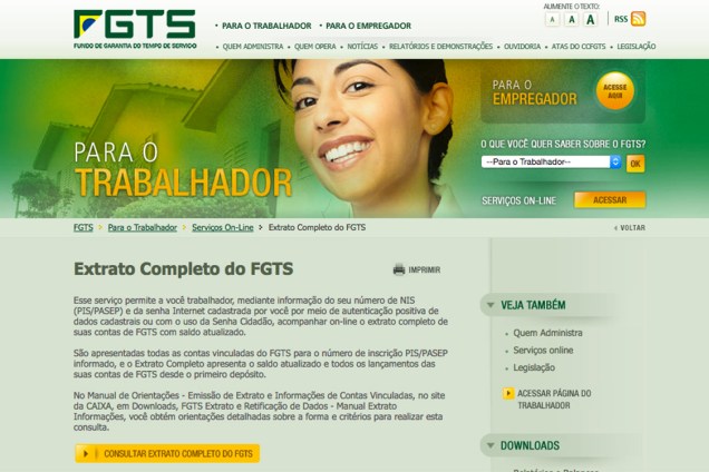 Um dos caminhos para cadastrar a senha é entrar na página de <a href="https://www.fgts.gov.br/trabalhador/servicos_online/extrato_fgts.asp">consulta ao extrato do FGTS</a>