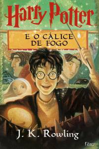 Capa da edição brasileira do livro ‘Harry Potter e o Cálice de Fogo’