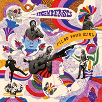 Disco – I’ll Be Your Girl, de The Decemberists (Capital; disponível em plataformas de streaming)