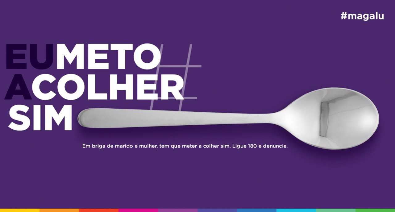 Anúncio do Magazine Luíza em defesa da mulher