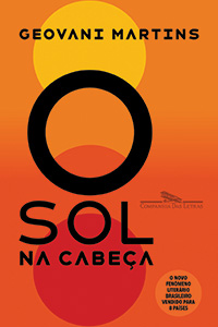 O Sol na Cabeça, de Geovani Martins (Companhia das Letras; 112 págs.; 34,90 reais ou 23,90 reais em versão digital)