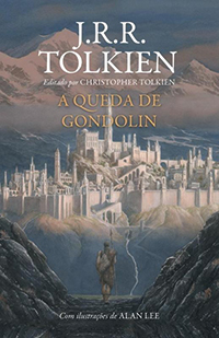 A queda de Gondolin,  de J.R.R. Tolkien (tradução de Reinaldo José Lopes; HarperCollins; 320 páginas; 59,90 reais ou 39,90 reais em versão digital)