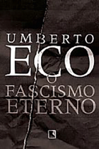 O Fascismo Eterno O Fascismo Eterno