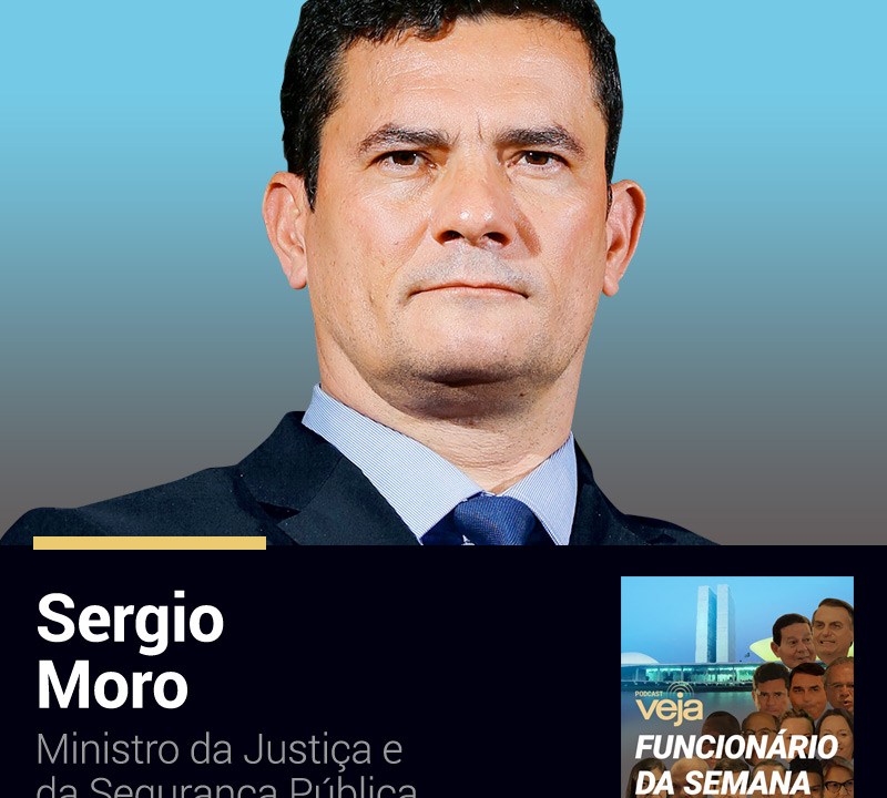Podcast Funcionário da Semana: Sergio Moro