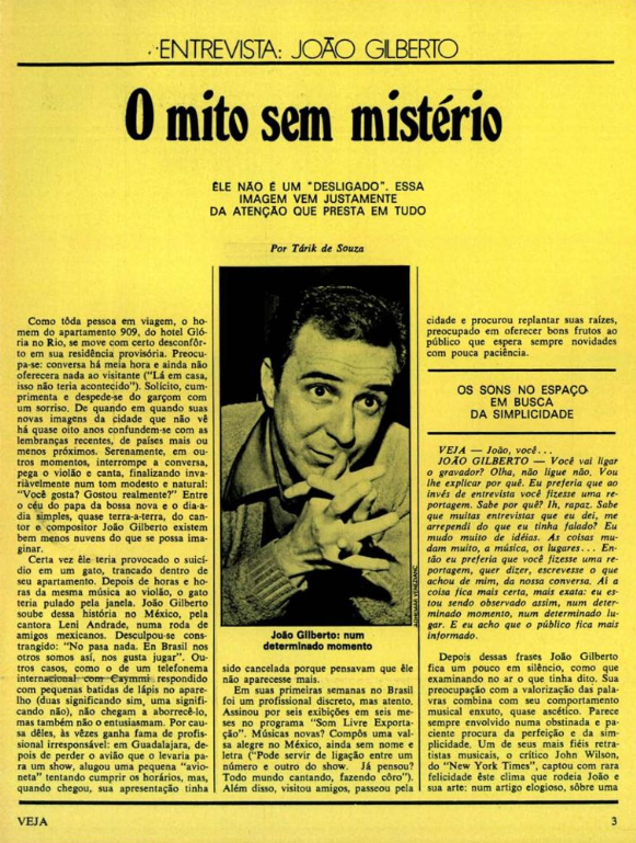 'Quando canto, penso num espaço aberto', disse João Gilberto a VEJA em 71