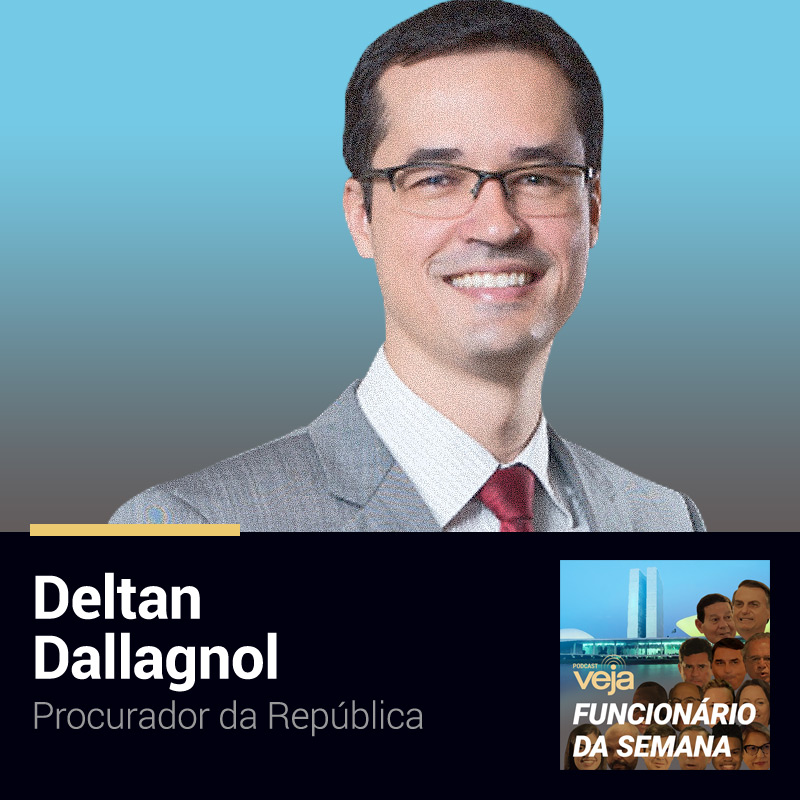 Podcast Funcionário da Semana: Deltan Dallagnol