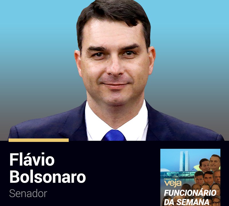 Podcast Funcionário da Semana: Flávio Bolsonaro