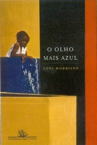 Capa do livro 'O olho mais azul', primeiro romance da autora americana Toni Morrison