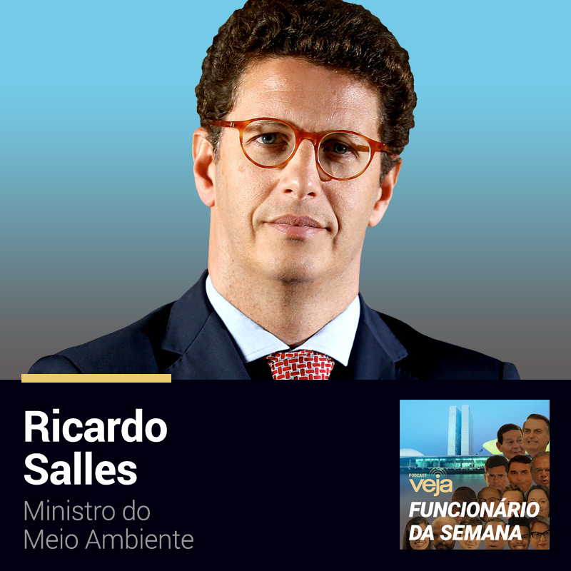 Podcast Funcionário da Semana: Ricardo Salles