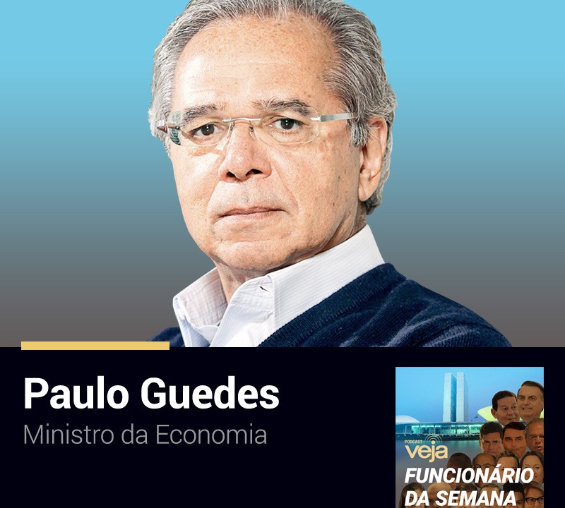 Podcast Funcionário da Semana: Paulo Guedes