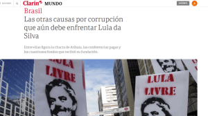 Matéria publicada pelo jornal El Clarín: 'As outras causas de corrupção que Lula da Silva ainda deve enfrentar' - 8/10/2019