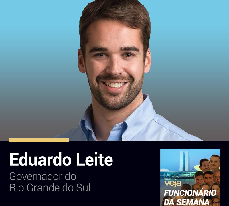 Podcast Funcionário da Semana: Eduardo Leite