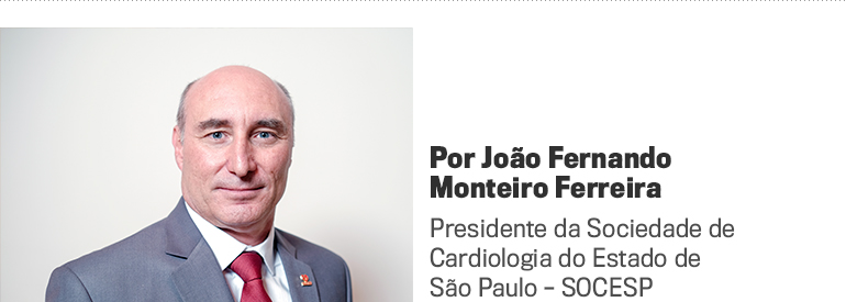 João Fernando Monteiro Ferreira - Presidente da Sociedade de Cardiologia do Estado de São Paulo. 