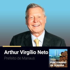 PODCAST-funcionario-semana-Arthur-Virgilio