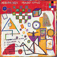 CAPA DISCO – MUNDO NOVO – MAHMUNDI.jpeg CAPA DISCO – MUNDO NOVO – MAHMUNDI.jpeg