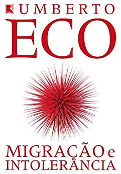 Livro_migracao_e_intolerancia_Umberto_Eco Livro_migracao_e_intolerancia_Umberto_Eco