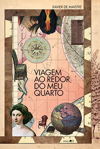 1CAPA LIVRO VIAGEM AO REDOR DO MEU QUARTO – XAVIER DE MAISTRE.jpg 1CAPA LIVRO VIAGEM AO REDOR DO MEU QUARTO – XAVIER DE MAISTRE.jpg