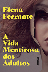 CAPA-LIVRO-A-VIDA-MENTIROSA-DOS-ADULTOS—ELENA-FERRANTE.jpg A vida mentirosa dos adultos
