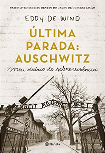 Última parada: Auschwitz: Meu diário de sobrevivência, Eddy De Wind