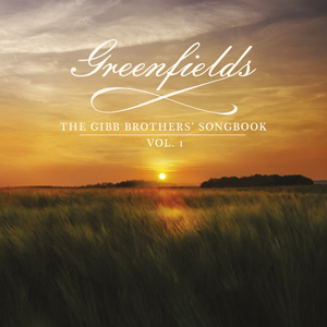 GREENFIELDS: THE GIBB BROTHERS' SONGBOOK (VOL. 1), de Barry Gibb (nas plataformas de streaming) -