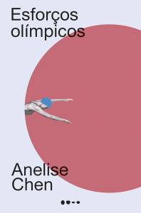 CAPA-LIVRO-ESFORÇOS-OLIMPICOS—ANELISE-CHEN.jpg Esforços Olimpicos