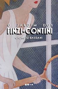 O JARDIM DOS FINZI-CONTINI, de Giorgio Bassani (tradução de Maurício Santana Dias; Todavia; 280 páginas; 55,92 reais e 54,90 reais em e-book) -