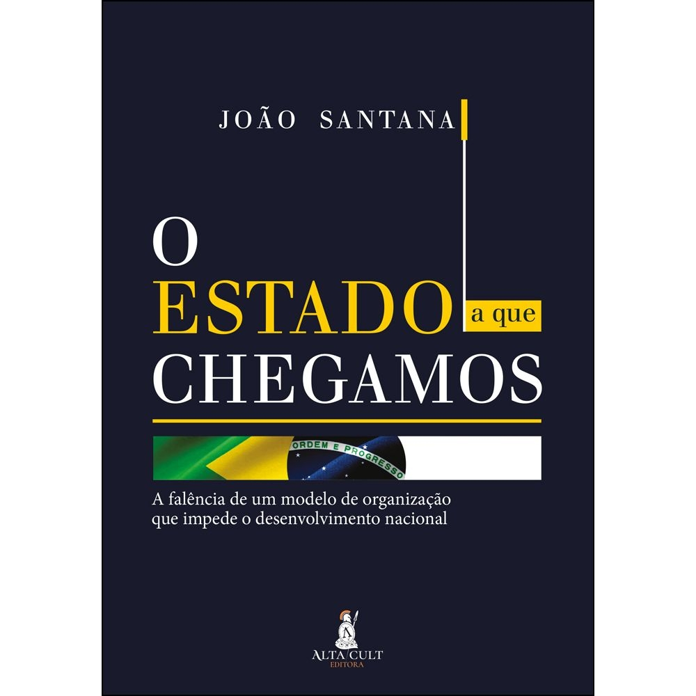 Livro 'O Estado a que Chegamos', de João Santana