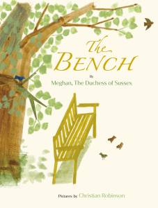 Capa do livro infantil em inglês 'The Bench', escrito pela Duquesa de Sussex, Meghan Markle