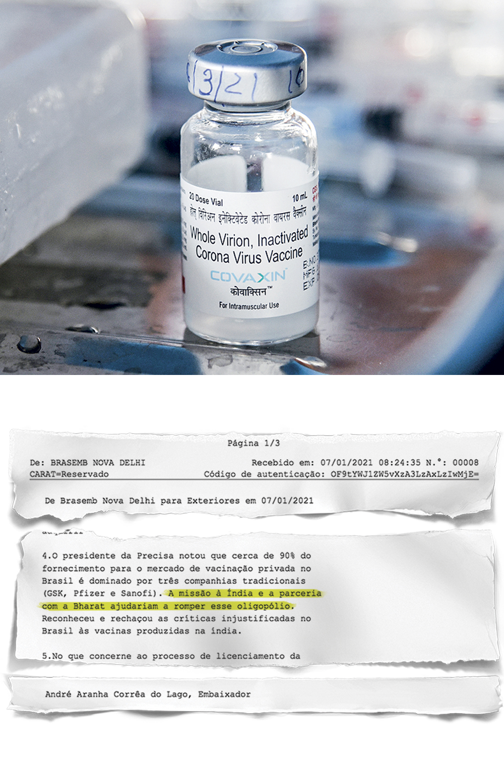 VACINAS - Embaixador do Brasil na Índia: ele relatou proposta para “romper oligopólio” -