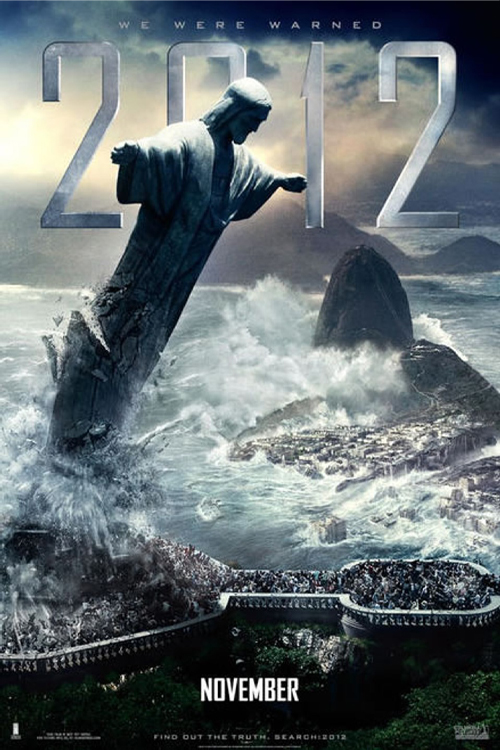Cartaz de divulgação de '2012', filme apocalíptico que imagina uma catástrofe capaz de extinguir a espécie humana