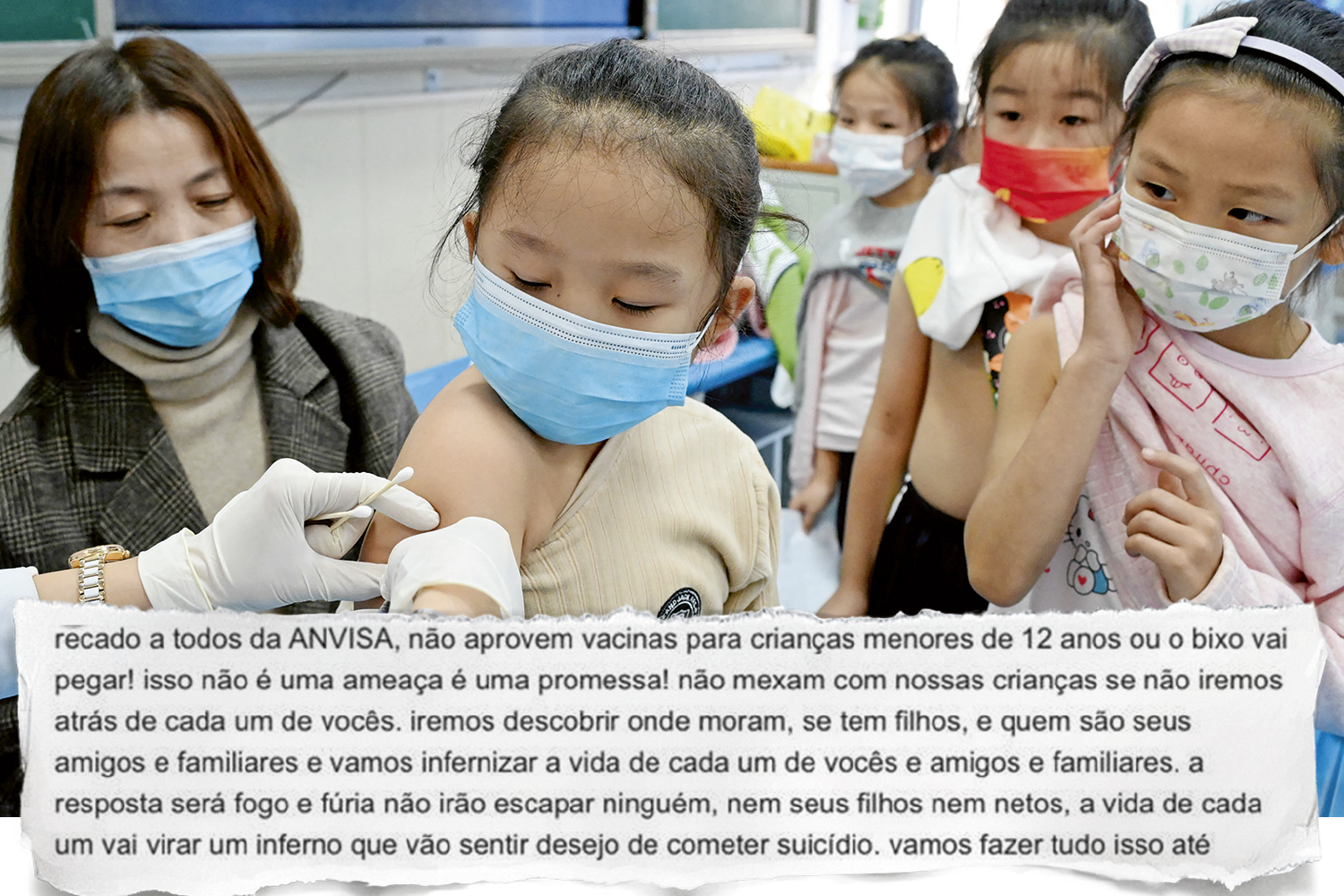 FÚRIA - Vacinação de crianças na China: famílias dos funcionários da Anvisa foram ameaçadas em e-mails (acima) contra a perspectiva de liberação no Brasil -