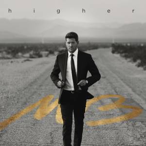 HIGHER, de Michael Bublé (Warner), disponível nas plataformas de streaming -
