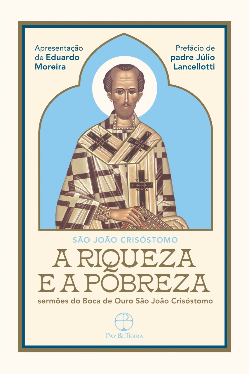Capa do livro a Riqueza e a Pobreza, de São João Crisóstomo Capa do livro a Riqueza e a Pobreza, de São João Crisóstomo