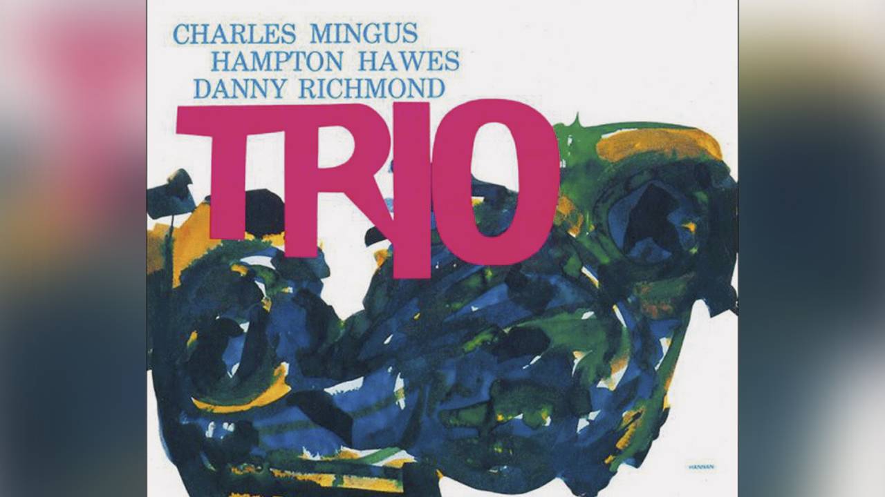 Mingus Three, de Charles Mingus (disponível nas plataformas de streaming) -