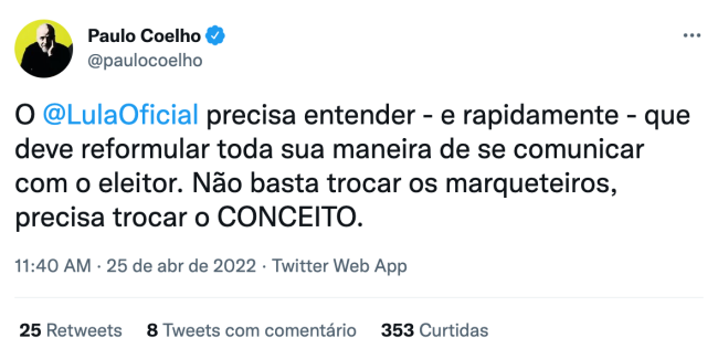 Paulo Coelho no Twitter Críticas de Paulo Coelho à comunicação de Lula na campanha