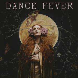 DANCE FEVER, de Florence + The Machine (Universal Music; disponível nas plataformas de streaming) -