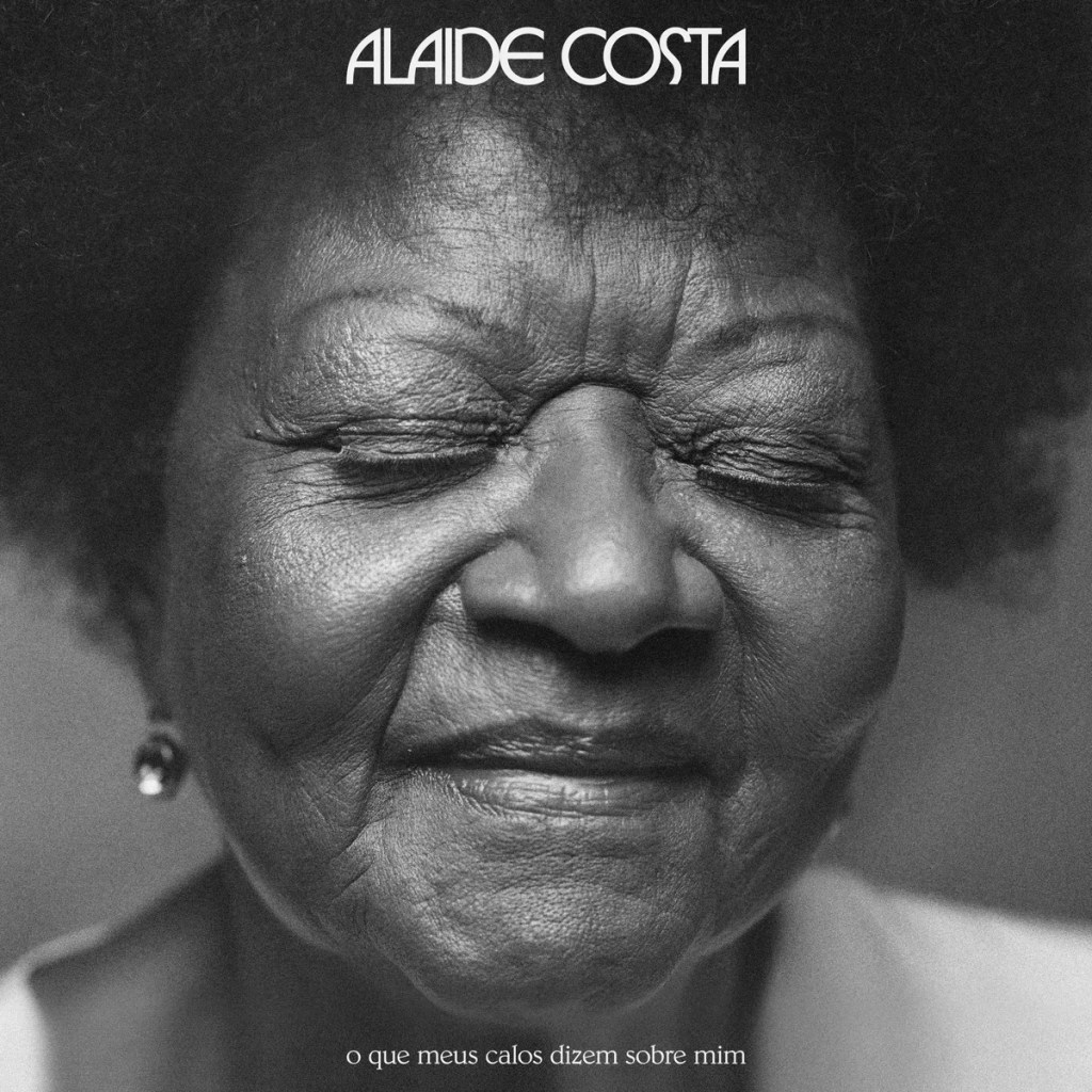 Capa do álbum 'O que os meus calos dizem sobre mim', de Alaíde Costa