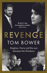biografia bombástica Revenge: Meghan, Harry and the War Between the Windsors (Vingança: Meghan, Harry e a Guerra Entre os Windsors, em tradução livre)