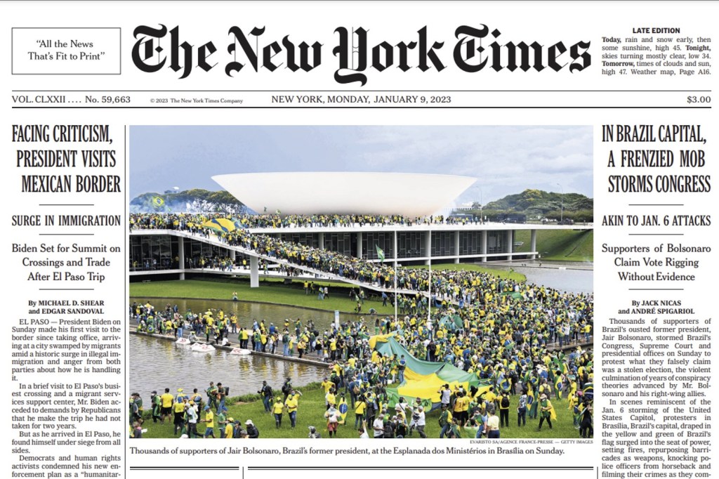 A primeira página do NYT fala da invasão com o título: “Na capital do Brasil, uma multidão frenética invade o congresso”. 09/01/2023 -