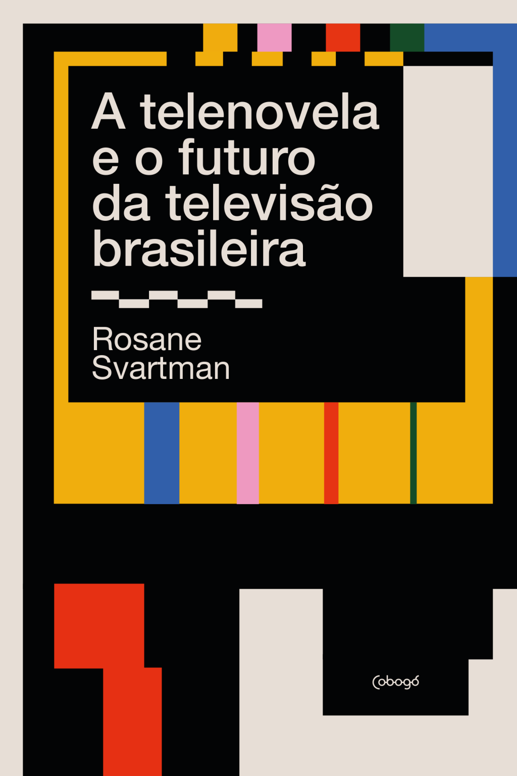 Capa 'A telenovela e o futuro da televisão brasileira' -