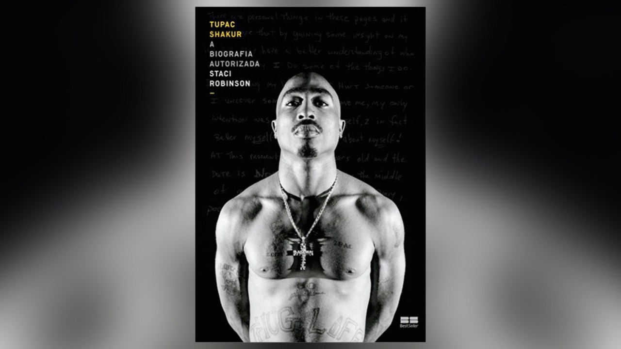 Tupac Shakur — A Biografia Autorizada, de Staci Robinson (tradução de Karine Ribeiro; BestSeller; 432 págs.; 89,90 reais e 59,90 reais o e-book)