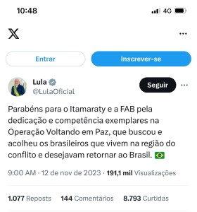 LULA PARABENIZA RETIRADA DE BRASILEIROS DE GAZA Tuíte Lula